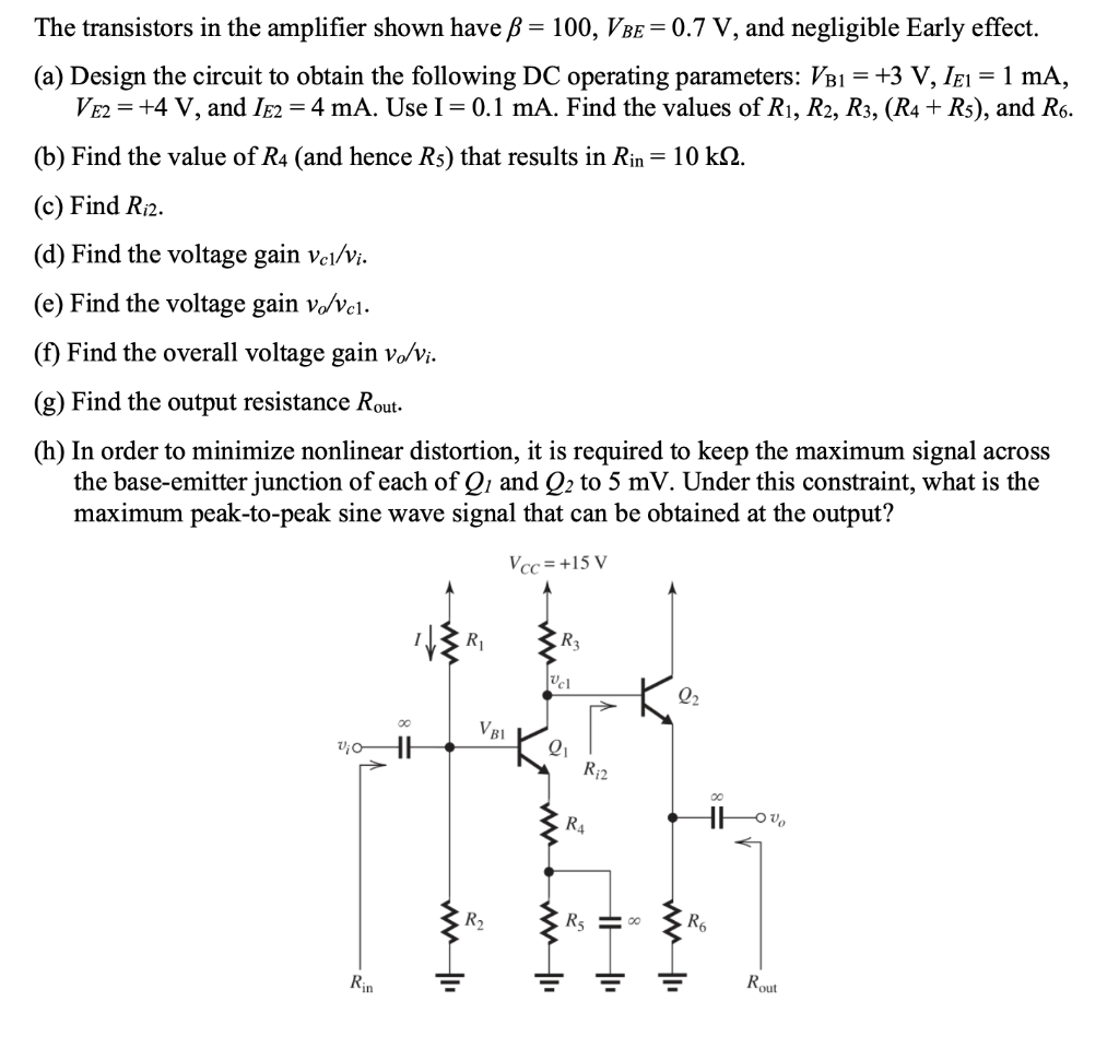 Solved = The Transistors In The Amplifier Shown Have ß = | Chegg.com