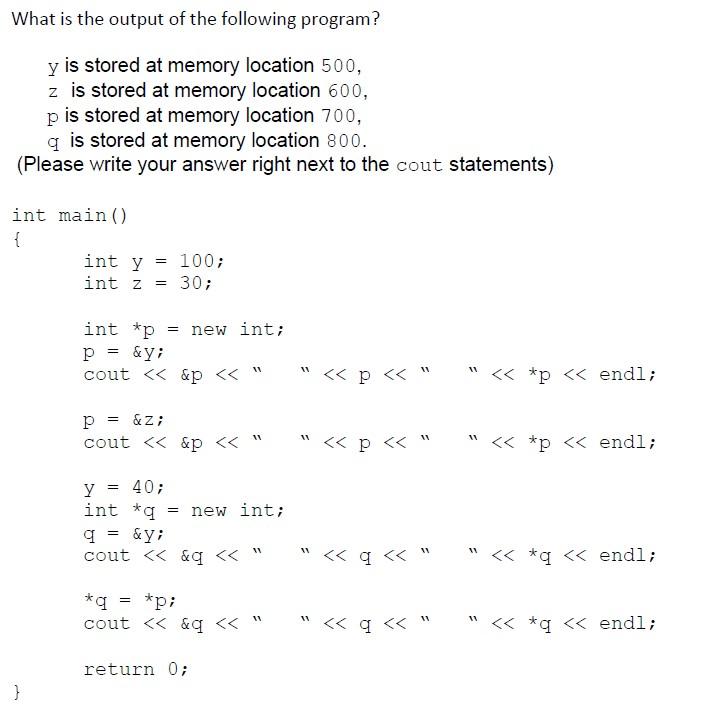 Solved What is the output of the following program? y is | Chegg.com
