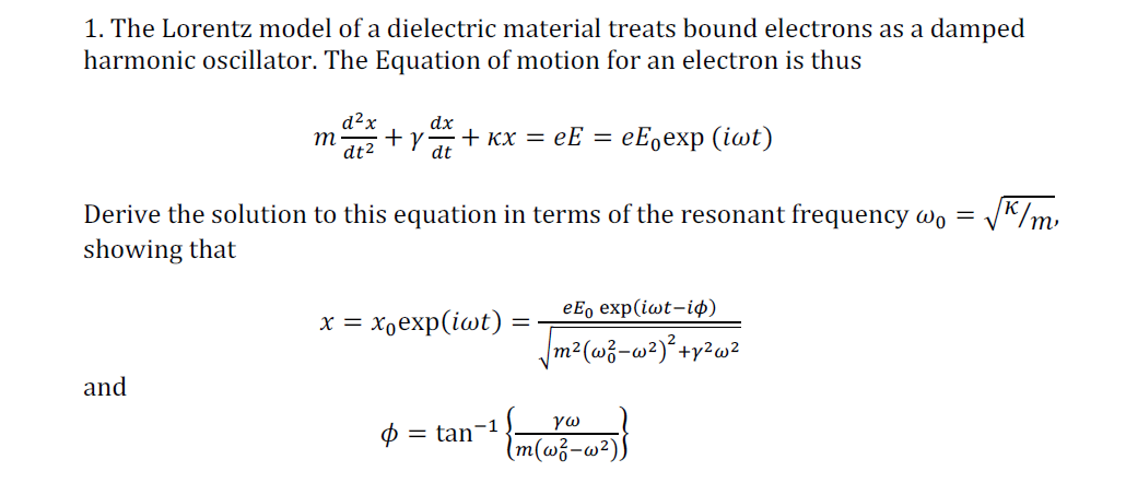 Solved 1. The Lorentz model of a dielectric material treats | Chegg.com