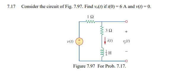 Solved .17 Consider The Circuit Of Fig. 7.97. Find Vo(t) If | Chegg.com