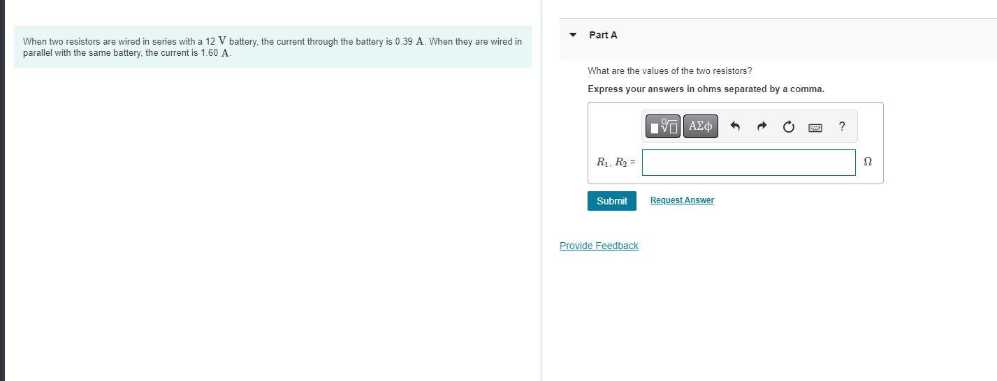 Solved When two resistors are wired in series with a 12 V