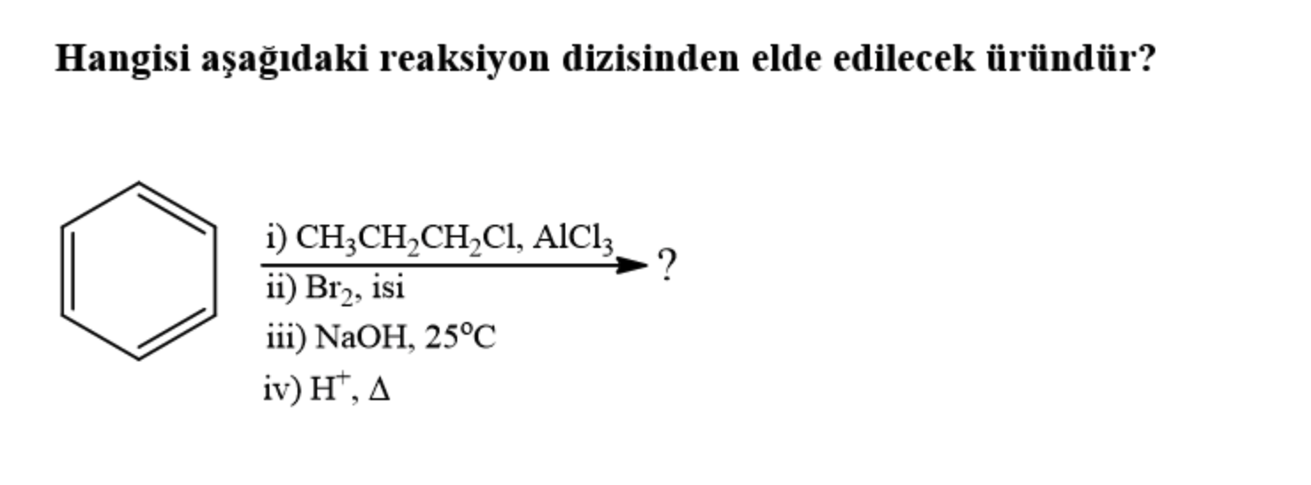 Solved Hangisi aşağıdaki reaksiyon dizisinden elde edilecek | Chegg.com