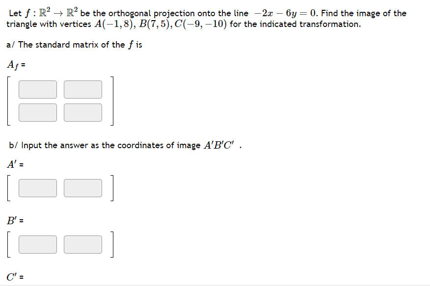 Solved The standard matrix of the ﻿f is | Chegg.com