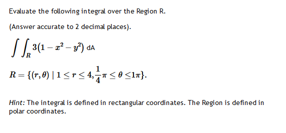 Hint: The integral is defined in rectangular | Chegg.com
