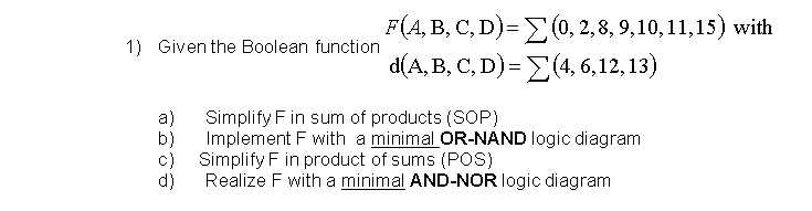 Solved 1) Given the Boolean function F(A, | Chegg.com