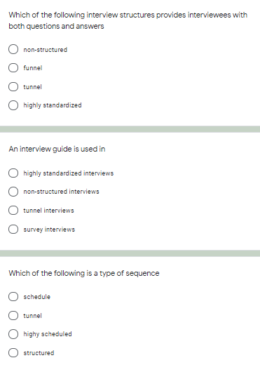Solved Which of the following interview structures provides | Chegg.com
