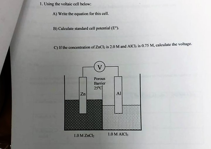 Solved Using the voltaic cell below: a) Write the equation | Chegg.com