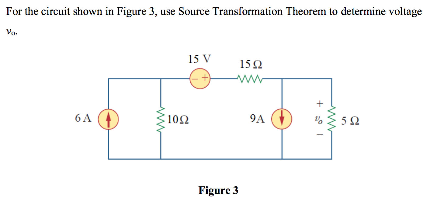 Solved For the circuit shown in Figure 3, use Source | Chegg.com