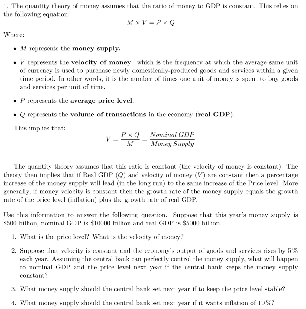 Solved 1. The quantity theory of money assumes that the | Chegg.com