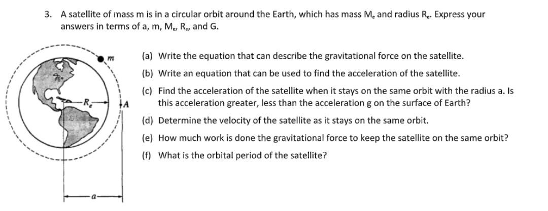 Solved 3. A satellite of mass m is in a circular orbit | Chegg.com