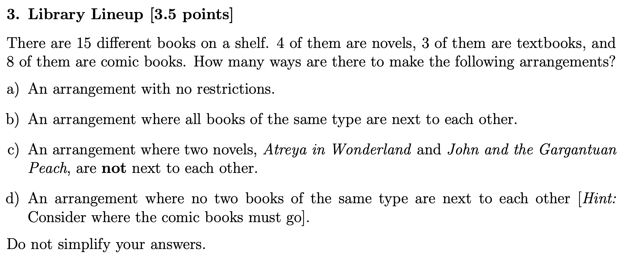 Solved 3. Library Lineup [3.5 points] There are 15 different | Chegg.com