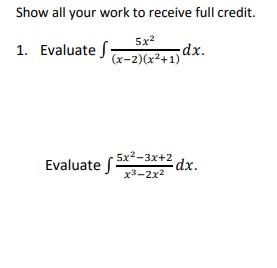 Solved Show all your work to receive full credit. 1. | Chegg.com