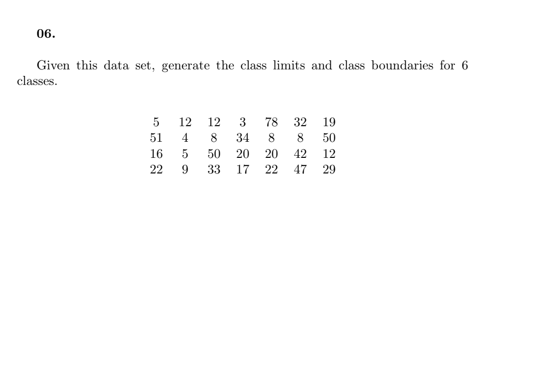 Solved Given this data set, generate the class limits and | Chegg.com