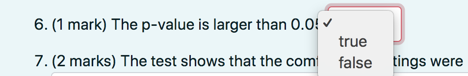 6. ( 1 mark) The \( \mathrm{p} \)-value is larger than \( 0.0 \) !
7. (2 marks) The test shows that the com
ngs were