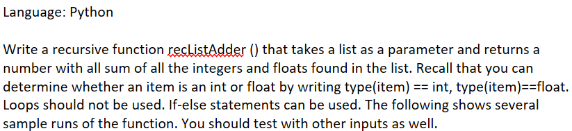 Solved Language: Python Write a recursive function | Chegg.com