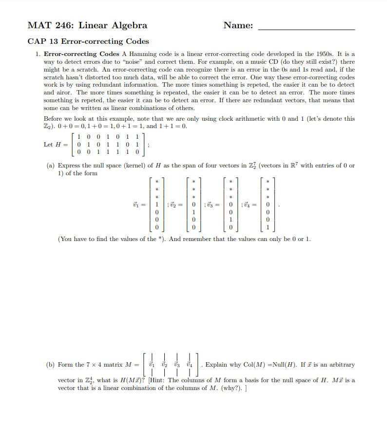 Solved MAT 246: Linear Algebra Name: CAP 13 Error-correcting | Chegg.com