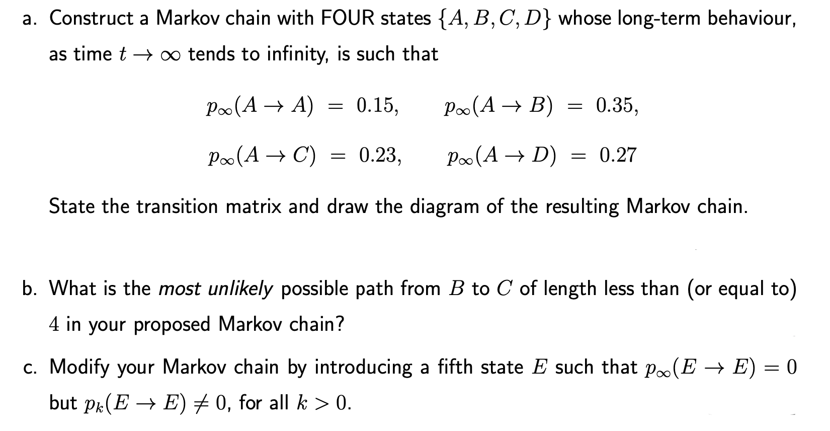 Solved A. Construct A Markov Chain With FOUR States {A, B, | Chegg.com