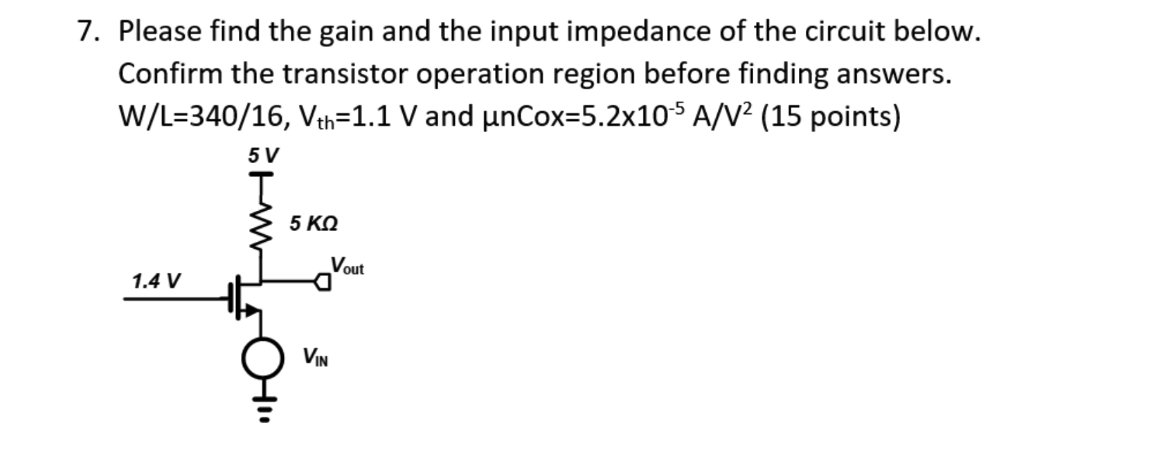 Solved 7. Please find the gain and the input impedance of | Chegg.com