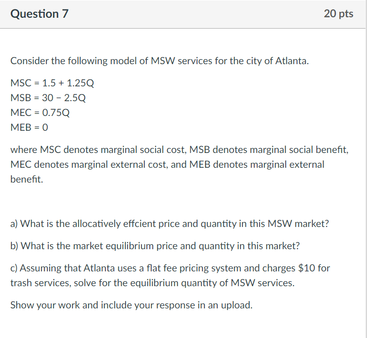 Solved Question 7 20 pts Consider the following model of MSW | Chegg.com