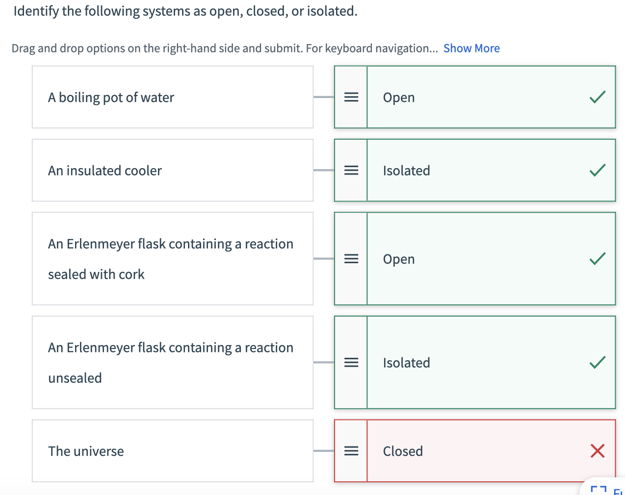 Solved Identify the following systems as open, closed, or