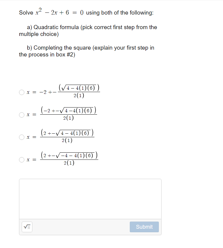 Solved Solve x2 - 2x + 6 = 0 using both of the following: a) | Chegg.com