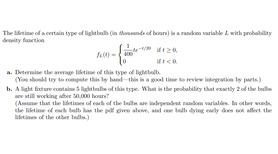 Solved The lifetime of a certain type of lightbulb in