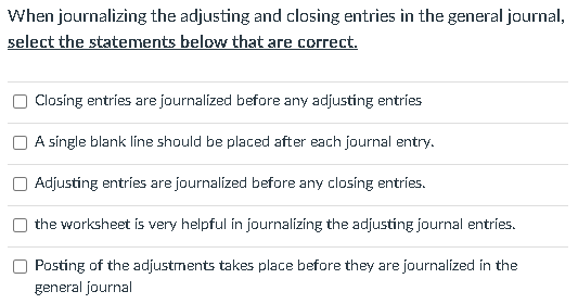 Solved When journalizing the adjusting and closing entries | Chegg.com