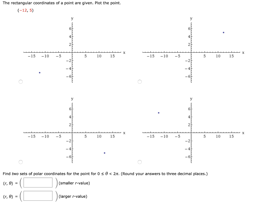 Solved The rectangular coordinates of a point are given. | Chegg.com