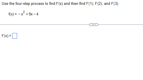 Solved Use The Four-step Process To Find F′(x) And Then Find 