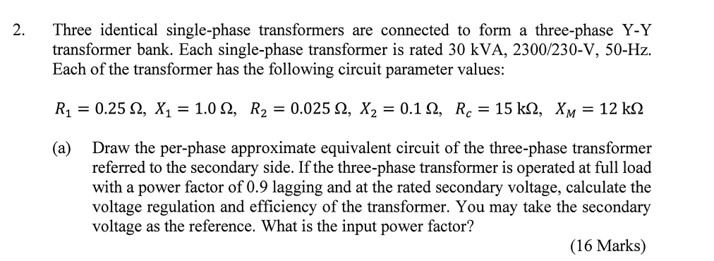 Solved 2. Three Identical Single-phase Transformers Are | Chegg.com