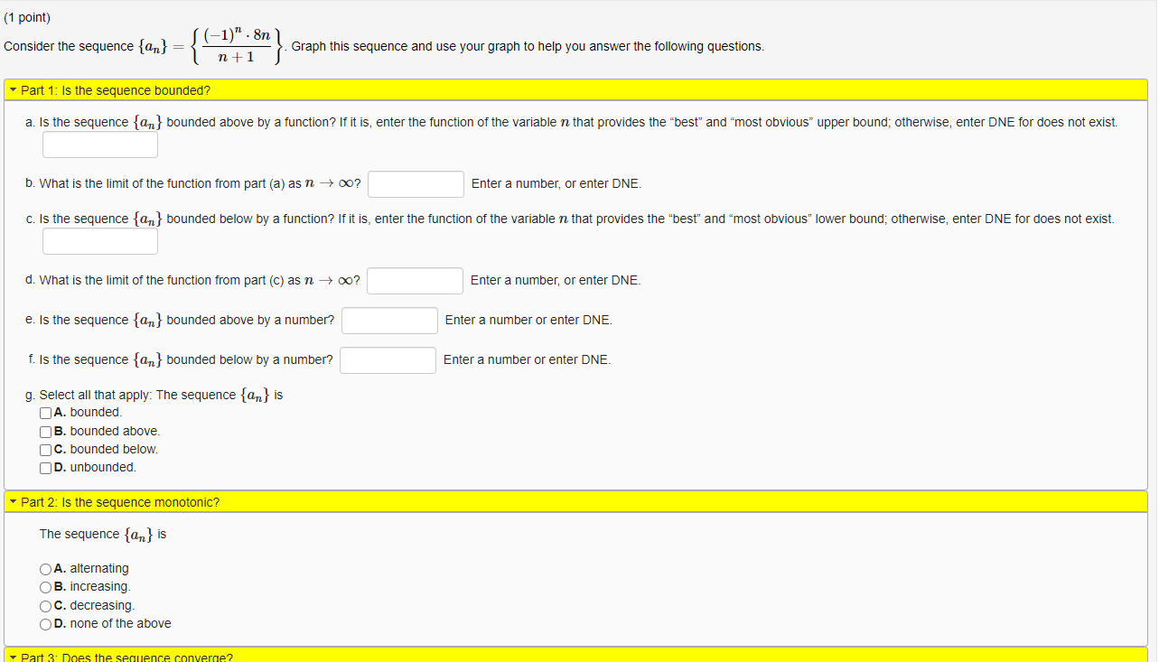 Solved (1 Point) Consider The Sequence {an} = { (-1)". 8n | Chegg.com