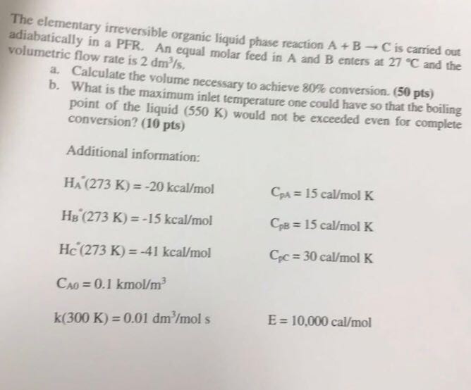 Solved The elementary irreversible organic liquid phase | Chegg.com