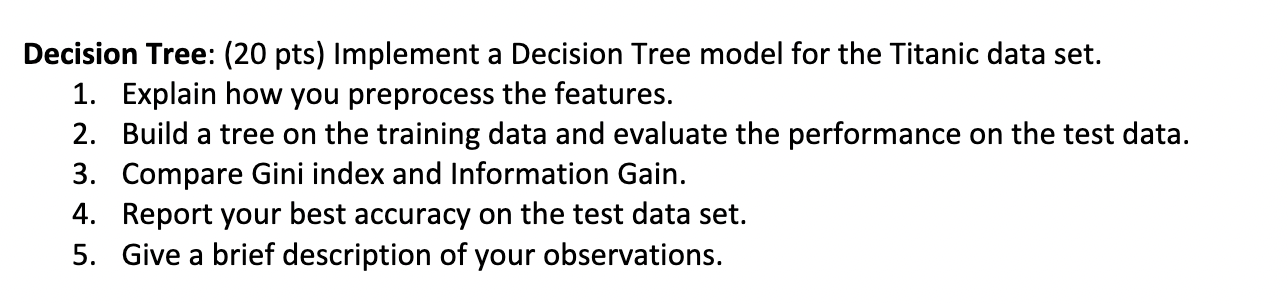 Solved Decision Tree: (20 pts) Implement a Decision Tree | Chegg.com