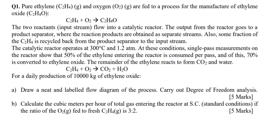 Solved Q1. Pure ethylene C2H4 g and oxygen O2 g are