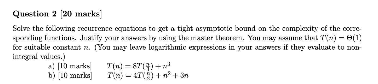 Solved Question 2 [20 marks] Solve the following recurrence | Chegg.com
