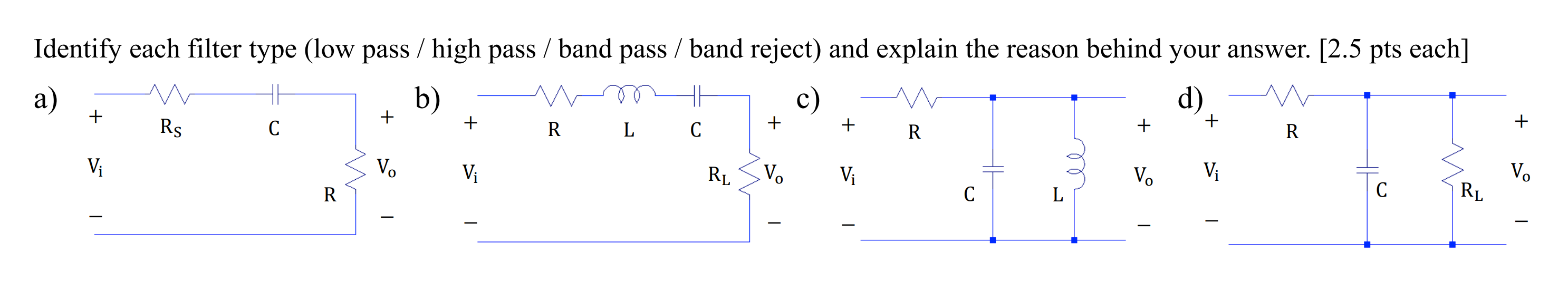 Solved Identify Each Filter Type Low Pass High Pass Chegg