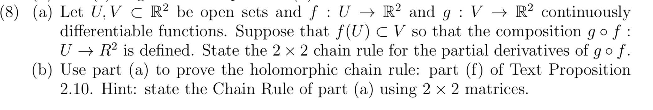 Solved (8) (a) Let U, V C Rº be open sets and f :U + R2 and | Chegg.com