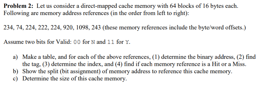 Solved Edit: There is no mention of memory size in the | Chegg.com