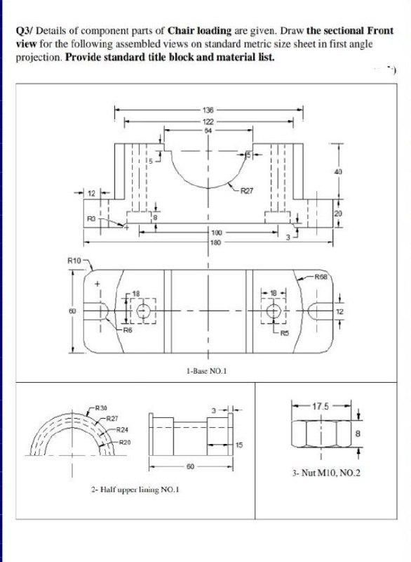 Solved Q3/ Details of component parts of Chair loading are | Chegg.com