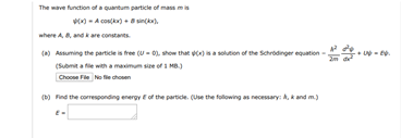 Solved The wave function of a quantum particle of mass A | Chegg.com