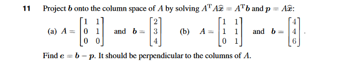 Solved Project B Onto The Column Space Of A By Solving | Chegg.com