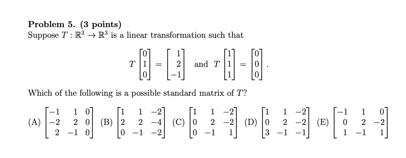 Solved Problem 5. (3 Points) Suppose T : R3 → R3 Is A Linear | Chegg.com