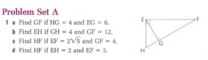 Solved Problem Set A 1 a Find GF if HG = 4 and EG = 6. b | Chegg.com