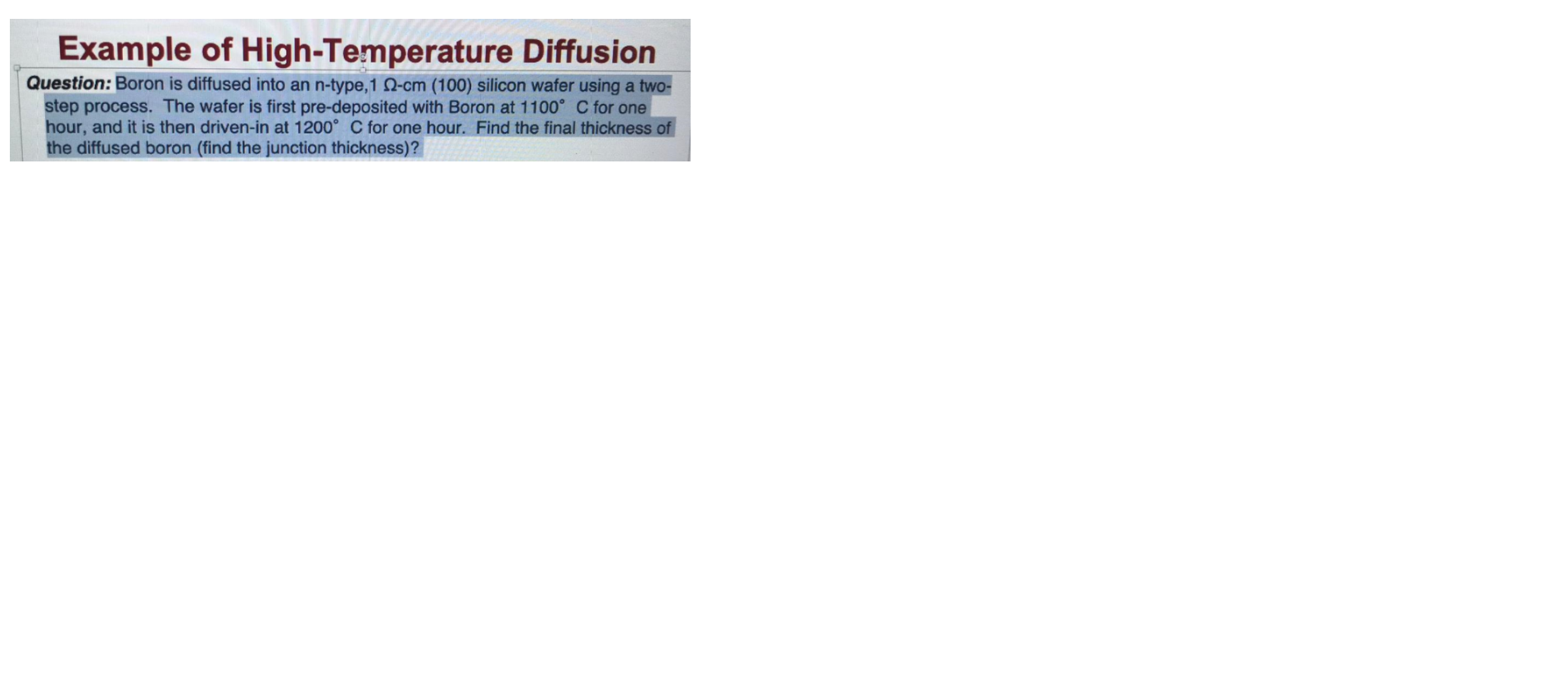 Solved Example of High-Temperature Diffusion Question: Boron | Chegg.com