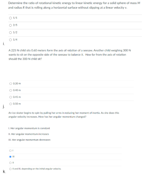 Solved Determine the ratio of rotational kinetic energy to | Chegg.com