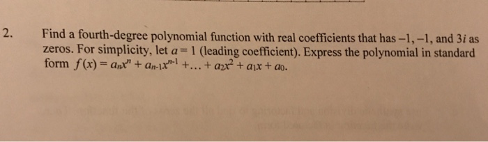 solved-2-find-a-fourth-degree-polynomial-function-with-real-chegg