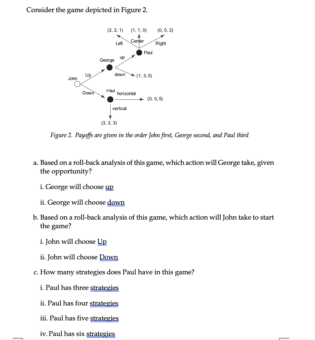 Solved Consider the game depicted in Figure 2.Figure 2. | Chegg.com