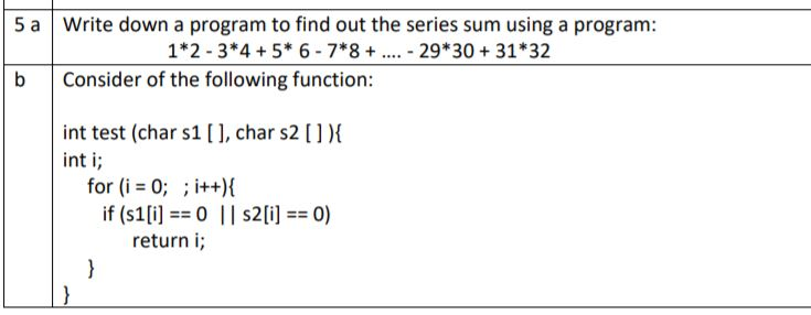 Solved 5 a Write down a program to find out the series sum | Chegg.com