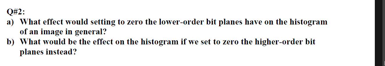 Solved Q\#2: a) What effect would setting to zero the | Chegg.com