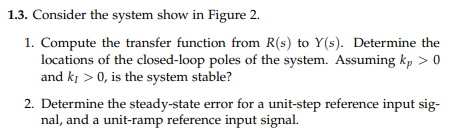 Solved 1.3. Consider the system show in Figure 2 . 1. | Chegg.com